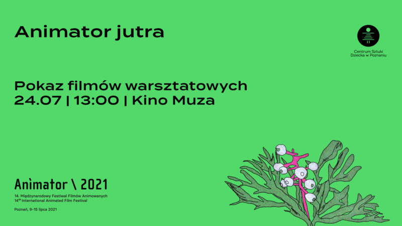 ANIMATOR JUTRA - POKAZ FILMÓW WARSZTATOWYCH - okładka