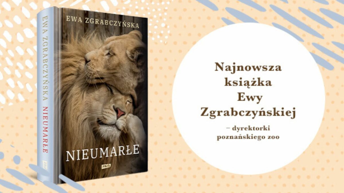 'Nieumarłe. Na ratunek lwom, tygrysom i innym czworonożnym przyjaciołom' - Ewa Zgrabczyńska - zdjęcie 3