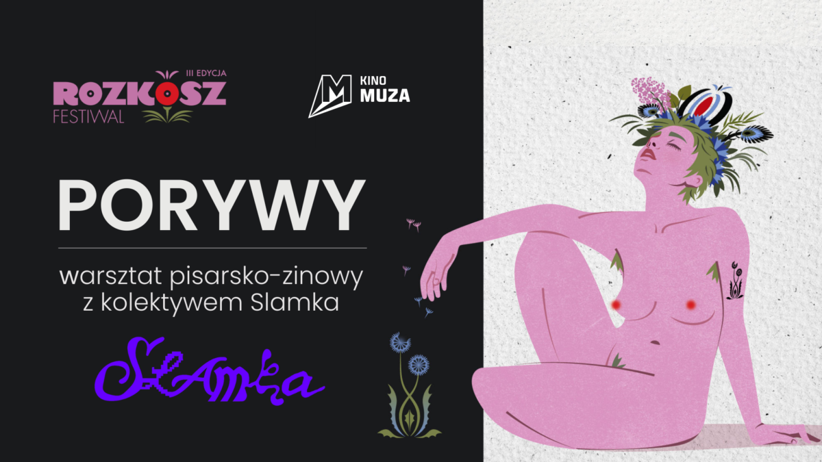 Porywy. Warsztat pisarsko-zinowy z kolektywem Slamka - kadr 2