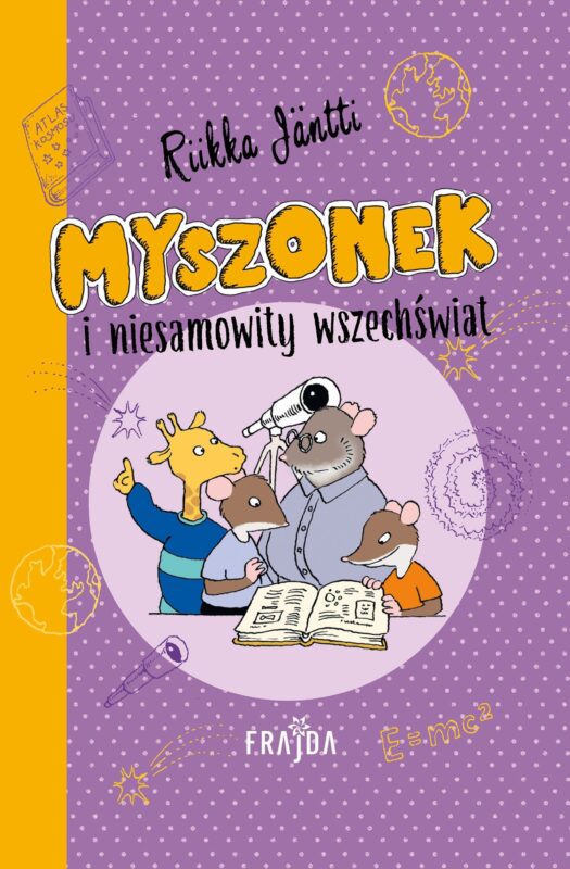 Poranek Rodzinny z książką "Myszonek i niesamowity wszechświat" | FRAJDA W MUZIE! - okładka