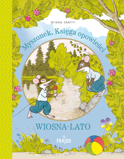 Poranek Rodzinny z książką "Myszonek. Księga opowieści. Wiosna-lato" | FRAJDA W MUZIE! - okładka